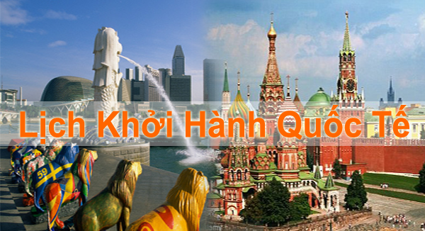 Lịch khởi hành quốc tế